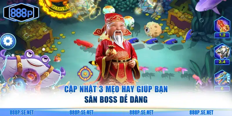 Cập nhật 3 mẹo hay giúp bạn săn boss dễ dàng