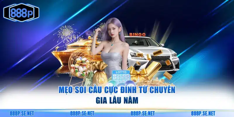 Mẹo soi cầu cực đỉnh từ chuyên gia lâu năm