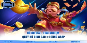 Nổ hũ B52